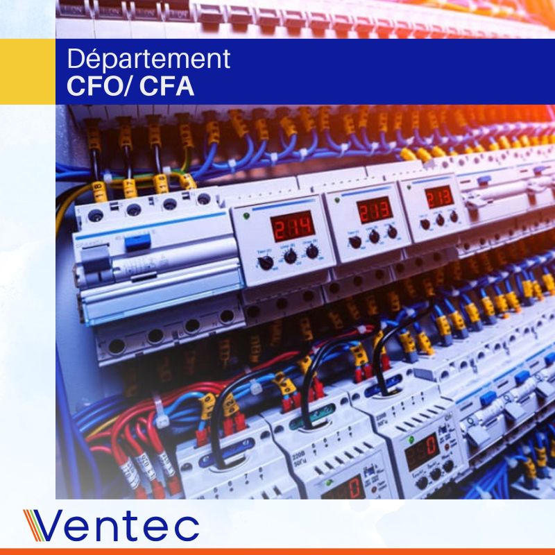 Le département CFO/CFA de VENTEC S.A. met son expertise au service de vos installations