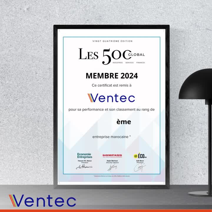 Ventec se positionne à la 113ᵉ place parmi les 500 grandes entreprises marocaines !